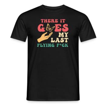 There It Goes My Last Flying F - Men's T-Shirt - black - Front - AI Model Male 178 light (178cm)