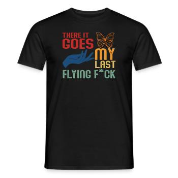 There It Goes My Last Flying F - Men's T-Shirt - black - Front - AI Model Male 178 light (178cm)