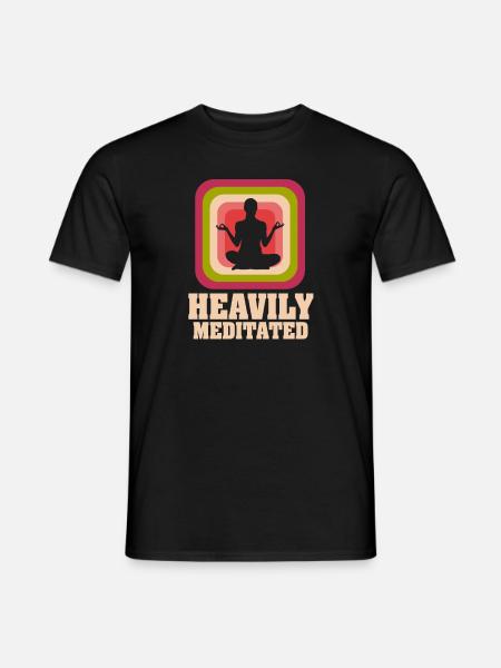 Heavily Meditated - Men's T-Shirt - black