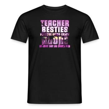 Les meilleurs amis des enseignants parce qu’ils deviennent fous - T-shirt homme - noir - Devant - AI Model Male 178 light (178cm)