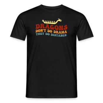 Drachen machen kein Drama, sie machen Distanz - Männer T-Shirt - Schwarz - Vorne - AI Model Male 178 light (178cm)