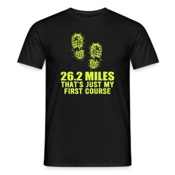 26.2 Miles? That's Just My First Course - Men's T-Shirt - black - Front - AI Model Male 178 light (178cm)