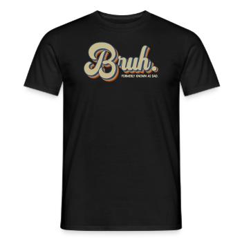 Bruh Formerly Known As Dad - Men's T-Shirt - black - Front - AI Model Male 178 light (178cm)