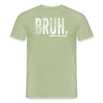 Bruh Formerly Known As Dad - Men's T-Shirt - sage - Front - AI Model Male 178 light (178cm)