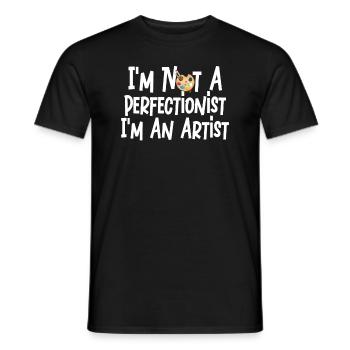 I'm Not A Perfectionist I'm An Artist - Men's T-Shirt - black - Front - AI Model Male 178 light (178cm)