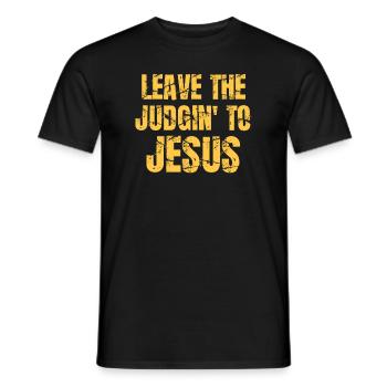 Leave The Judgin' To Jesus - Men's T-Shirt - black - Front - AI Model Male 178 light (178cm)