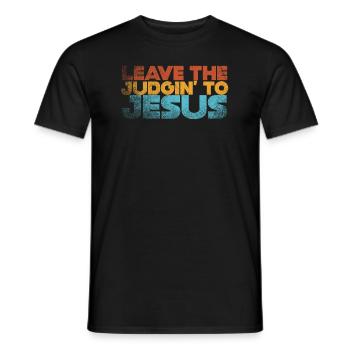 Überlassen Sie das Urteil Jesus - Männer T-Shirt - Schwarz - Vorne - AI Model Male 178 light (178cm)