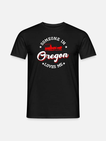 Quelqu’un dans l’Oregon m’aime - T-shirt homme - noir