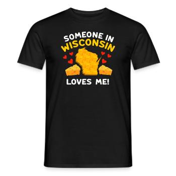 Jemand in Wisconsin liebt mich - Männer T-Shirt - Schwarz - Vorne - AI Model Male 178 light (178cm)