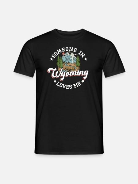 Quelqu'un dans le Wyoming m'aime - T-shirt homme - noir