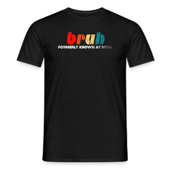 Bruh, früher bekannt als Mama - Männer T-Shirt - Schwarz - Vorne - AI Model Male 178 light (178cm)