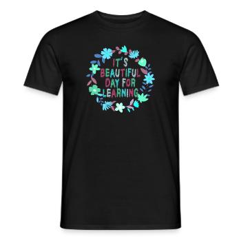 It's A Beautiful Day For Learning - Men's T-Shirt - black - Front - AI Model Male 178 light (178cm)