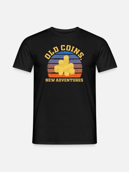 Old Coins New Adventures Numismatics - Men's T-Shirt - black
