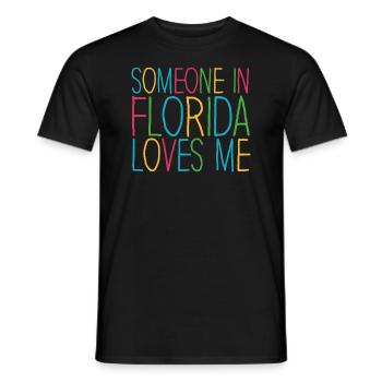Someone In Florida Loves Me - Men's T-Shirt - black - Front - AI Model Male 178 light (178cm)