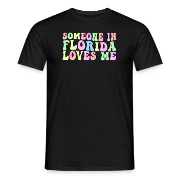 Someone In Florida Loves Me - Men's T-Shirt - black - Front - AI Model Male 178 light (178cm)