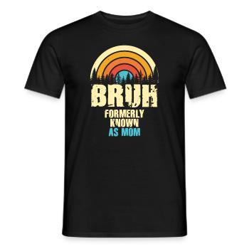 Bruh Formerly Known As Mom - Men's T-Shirt - black - Front - AI Model Male 178 light (178cm)