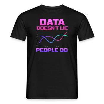 Daten lügen nicht, Menschen machen Datenanalysten - Männer T-Shirt - Schwarz - Vorne - AI Model Male 178 light (178cm)