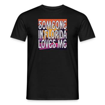 Someone In Florida Loves Me - Men's T-Shirt - black - Front - AI Model Male 178 light (178cm)