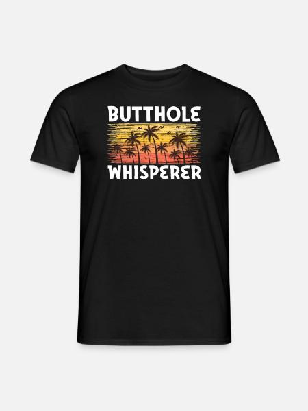 Butthole Whisperer - Men's T-Shirt - black
