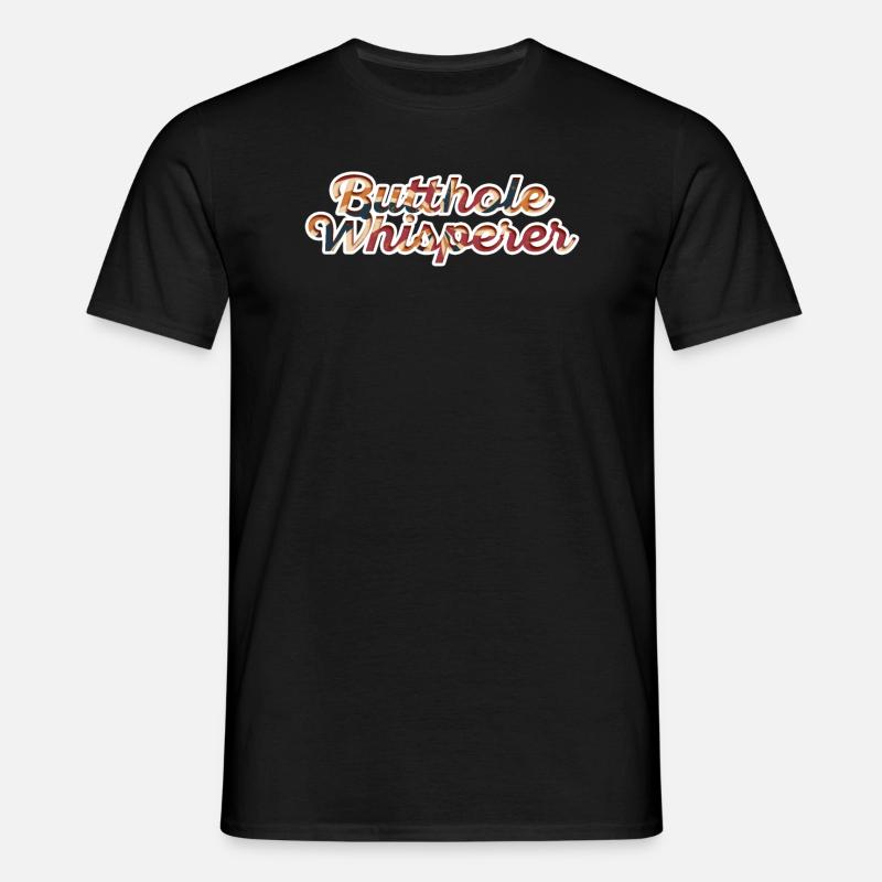 Butthole Whisperer - Men's T-Shirt - black