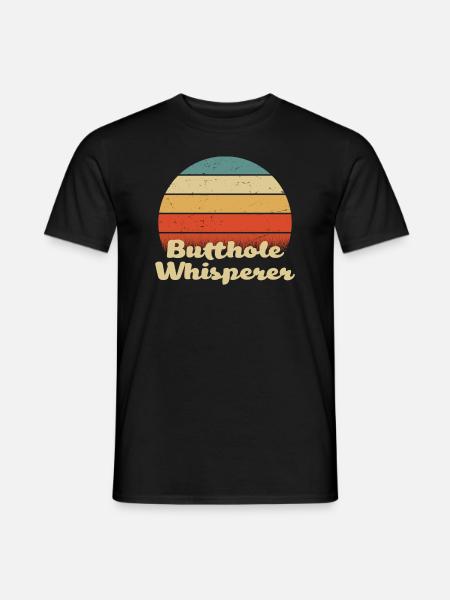 Butthole Whisperer - Men's T-Shirt - black