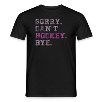 Sorry Can't Hockey Bye Hockey Lover - Men's T-Shirt - black - Front - AI Model Male 178 light (178cm)