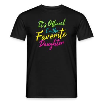 It's Official I'm The Favorite Daughter - Men's T-Shirt - black - Front - AI Model Male 178 light (178cm)