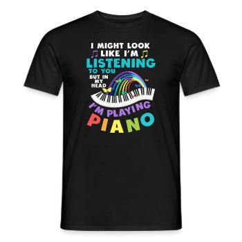I Might Look Like I Am Listening Piano - Men's T-Shirt - black - Front - AI Model Male 178 light (178cm)