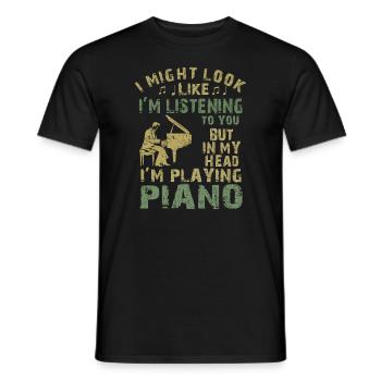 I Might Look Like I Am Listening Piano - Men's T-Shirt - black - Front - AI Model Male 178 light (178cm)