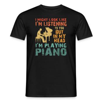 I Might Look Like I Am Listening Piano - Men's T-Shirt - black - Front - AI Model Male 178 light (178cm)
