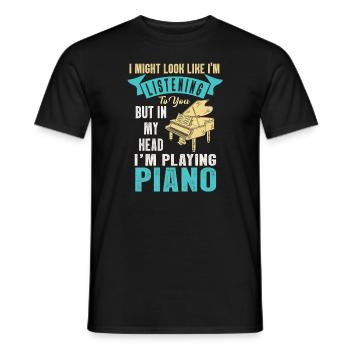 I Might Look Like I Am Listening Piano - Men's T-Shirt - black - Front - AI Model Male 178 light (178cm)