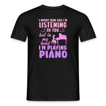 I Might Look Like I Am Listening Piano - Men's T-Shirt - black - Front - AI Model Male 178 light (178cm)
