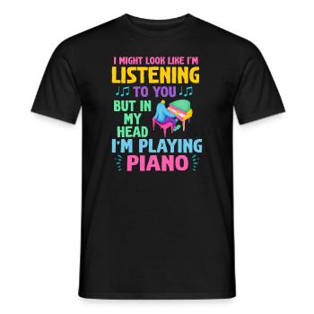 I Might Look Like I Am Listening Piano - Men's T-Shirt - black - Front - AI Model Male 178 light (178cm)