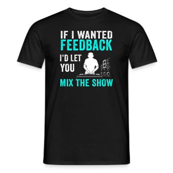 Si je voulais un ingénieur du son en retour - T-shirt homme - noir - Devant - AI Model Male 178 light (178cm)