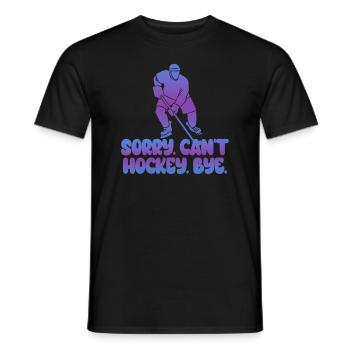 Sorry Can't Hockey Bye Hockey Lover - Men's T-Shirt - black - Front - AI Model Male 178 light (178cm)