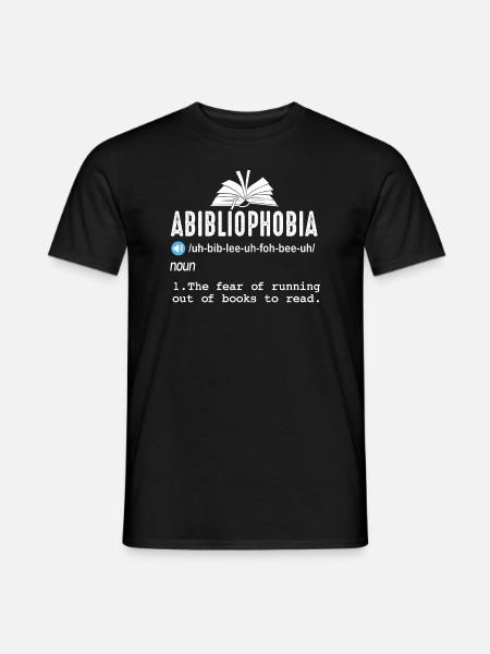 Abibliophobia Bookworm Reading Books - Men's T-Shirt - black