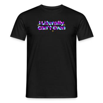 I Literally Cant Even Care - Men's T-Shirt - black - Front - AI Model Male 178 light (178cm)