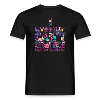 I Literally Cant Even Care - Men's T-Shirt - black - Front - AI Model Male 178 light (178cm)