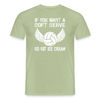Wenn Sie ein Softeis wollen, holen Sie sich Eis - Männer T-Shirt - Sage - Vorne - AI Model Male 178 light (178cm)