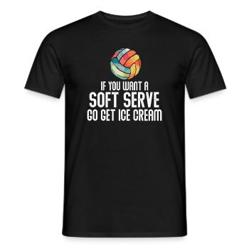 Wenn Sie ein Softeis wollen, holen Sie sich Eis - Männer T-Shirt - Schwarz - Vorne - AI Model Male 178 light (178cm)