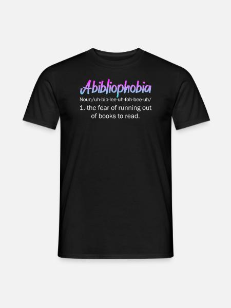 Abibliophobia Bookworm Reading Books - Men's T-Shirt - black