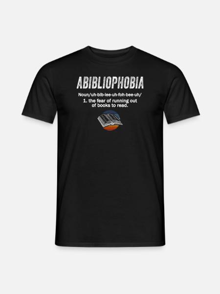 Abibliophobia Bookworm Reading Books - Men's T-Shirt - black