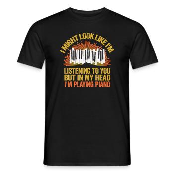I Might Look Like I Am Listening Piano - Men's T-Shirt - black - Front - AI Model Male 178 light (178cm)