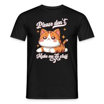 Cute Cat Please Don't Make Do Stuff - Men's T-Shirt - black - Front - AI Model Male 178 light (178cm)