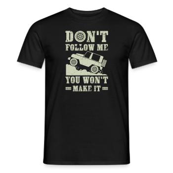 Don't follow me you won't make it - offroad gift - T-shirt homme - noir - Devant - AI Model Male 178 light (178cm)