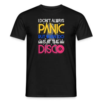 I don't always panic but when i do is at the Disco - T-shirt homme - noir - Devant - AI Model Male 178 light (178cm)