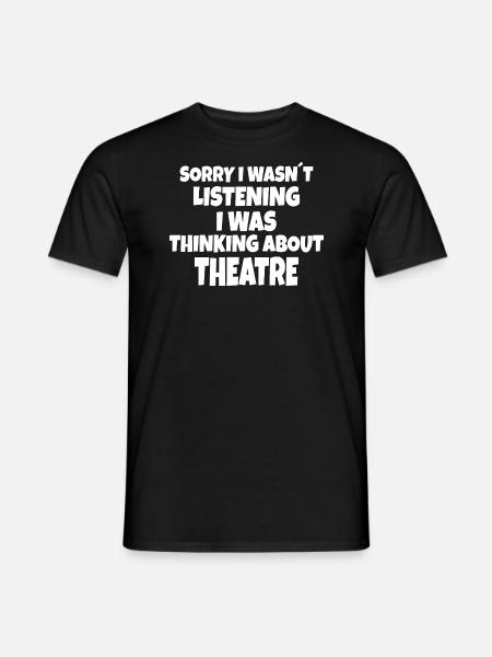 Theatre Gift : thinking about theatre - Men's T-Shirt - black