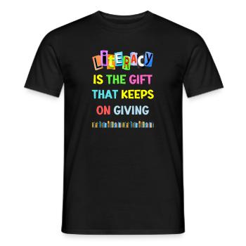 Literacy is the gift that keeps on giving. - Men's T-Shirt - black - Front - AI Model Male 178 light (178cm)