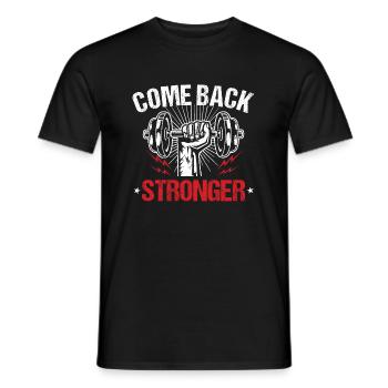 Come Back Stronger - Fitness Gym T-Shirt - Männer T-Shirt - Schwarz - Vorne - AI Model Male 178 light (178cm)