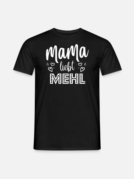 mama liebt mehl - Männer T-Shirt - Schwarz